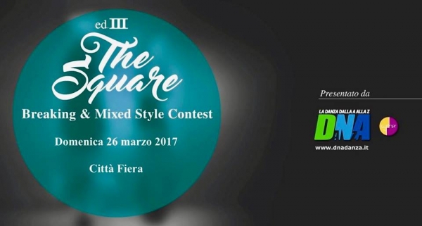 3° Breaking &amp; Mixed Style Contest - THE SQUARE